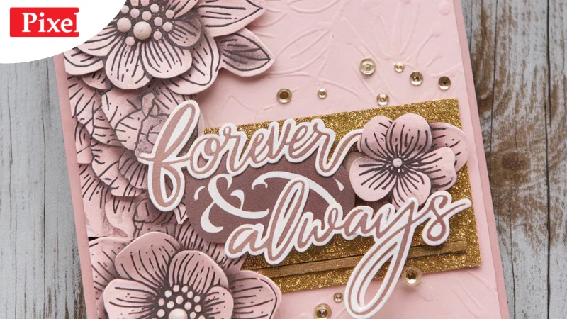 การปั๊มนูนลวดลายดอกไม้พร้อมข้อความ Forever Always บนการ์ดสำหรับงานแต่งงาน